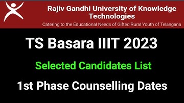#TS Basara IIIT 2023 Selection list & Counselling dates #sampathinformation