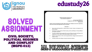 MGPE-013 | CIVIL SOCIETY, POLITICAL REGIMES AND CONFLICT | solved assignment | IGNOU | MA | 2021-22