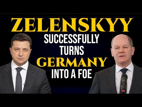 Zelensky’s shenanigans make Germany go anti-Ukraine