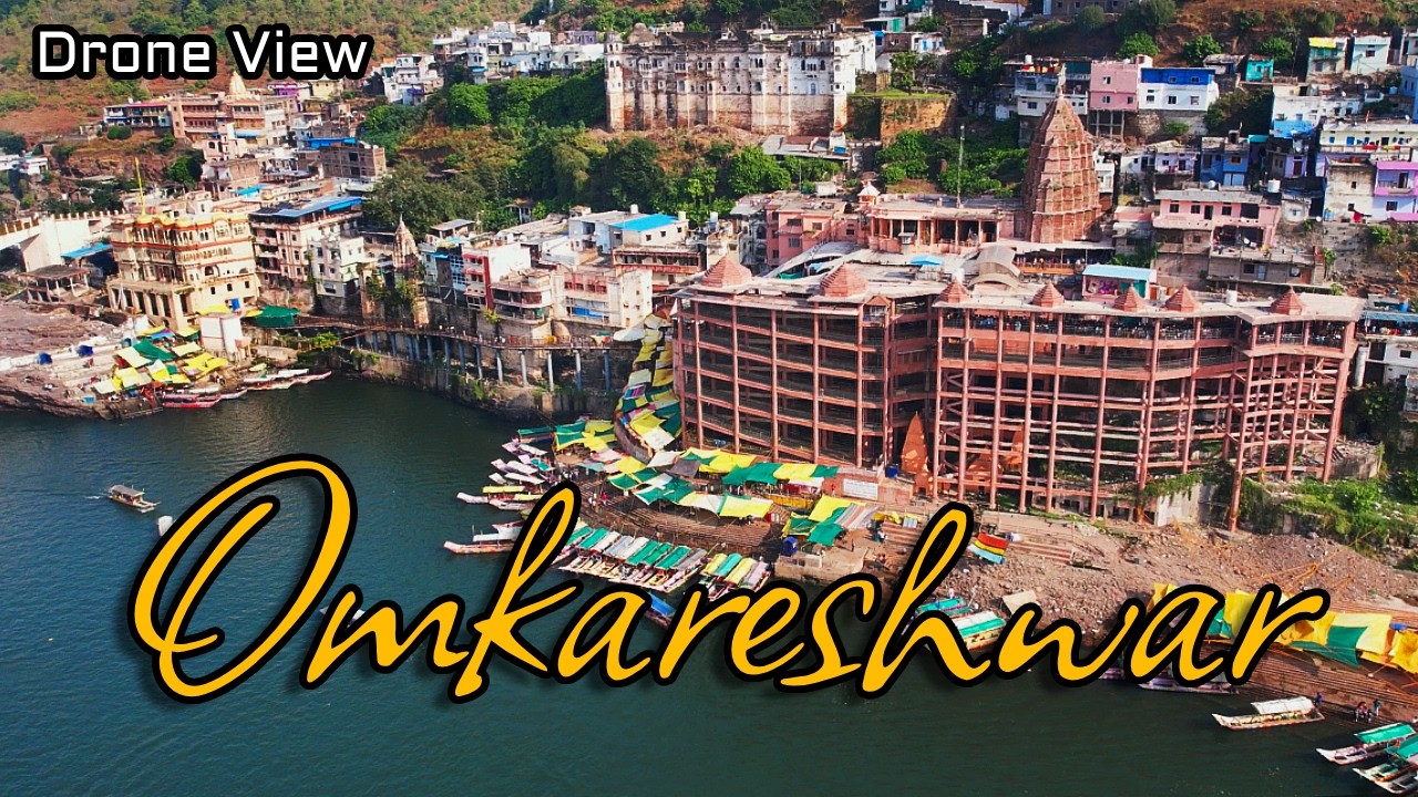 Omkareshwar Jyotirlinga | Omkareshwar Drone View