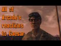 Fallout nv  all of arcades reactions to caesar