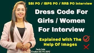 Dress Code For Girls / Women For Interview || SBI PO / IBPS PO / RRB PO Special || Smriti Sethi