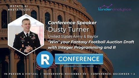 Dusty Turner - "Win" Your Fantasy Football Auction Draft with Integer Programming and R