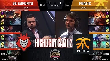 Highlight FNC vs. G2 - Game 2 - EU LCS Summer 2017 - Week 10 - Fnatic vs. G2 Esports