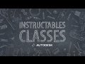 Instructables classes