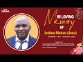 In Loving Memory Of Joshua Makau