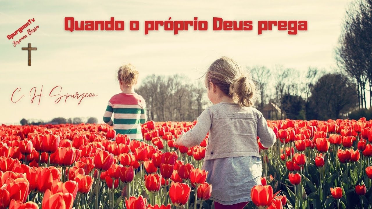 Quando o próprio Deus prega | C. H. Spurgeon ( 1834 - 1892 )