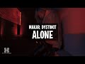 Makar x dystinct  alone lyrics