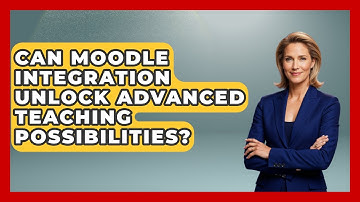 Can Moodle Integration Unlock Advanced Teaching Possibilities? - Teacher Tech Toolbox
