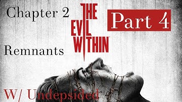 The Evil Within: {Chapter 2} Remnants Part 4