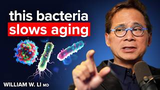 "THIS Gut Bacteria Slows Aging & Kill Disease" - EAT THIS To Get Them | Dr. William Li
