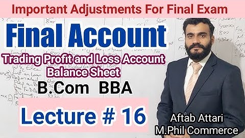 final account | final account b.com | financial accounting