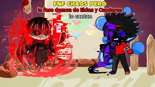 fnf chaos cover español pero Eidan demon y Cupdaren lo cantan