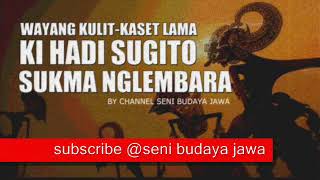 SUKMO NGLEMBORO (KI HADI SUGITO) by ​Ragam Koleksi dan Seni