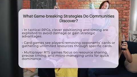 What Game-breaking Strategies Do Communities Discover? - Video Gamers Vault