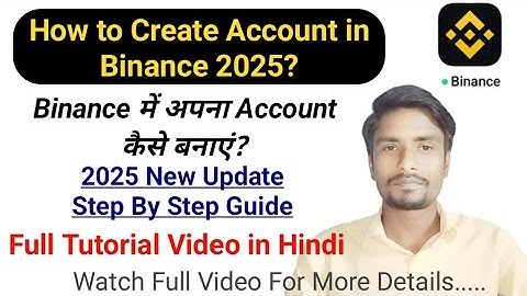 Binance Me Account Kaise Banaye 2025 | Step by Step Binance Registration Guide in Hindi