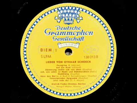 Othmar Schoeck / Dietrich Fischer-Dieskau, 1959: Hre den Rat (Goethe)