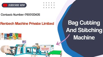 Woven Bag Cutting and Stitching Machine | Rentech Machine Bag Conversion System