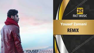 Yousef Zamani (Remix) / یوسف زمانی - ریمیکس شاد
