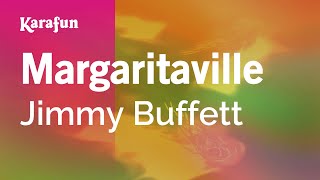 Margaritaville  Jimmy Buffett | Karaoke Version | KaraFun