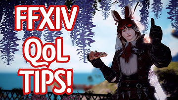 How to make FFXIV more enjoyable! [ FFXIV Quality of Life Tips ]