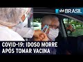 Manaus investiga se morte de idoso tem relação com a vacina de Oxford | SBT Brasil (01/02/21)