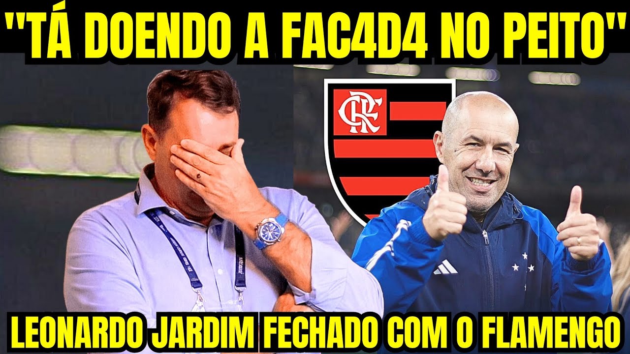 LEONARDO JARDIM NOVO TÉCNICO DO FLAMENGO DEIXA CRUZEIRENSES REVOLTADOS 