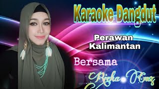 Perawan Kalimantan Rena Kdi Ft Sodiq Karaoke Dangdut Duet Bersama Rieka Cmz