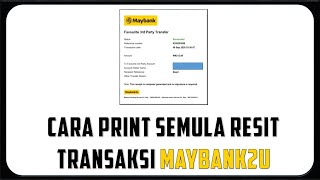 Cara Dapatkan Semula Resit Transaksi Maybank2u