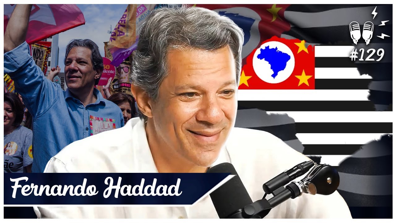 FERNANDO HADDAD – Flow #129