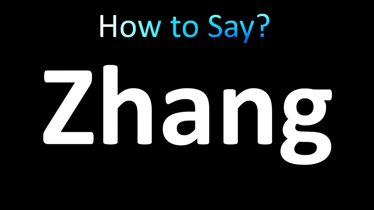 How to Pronounce Zhang YouTube