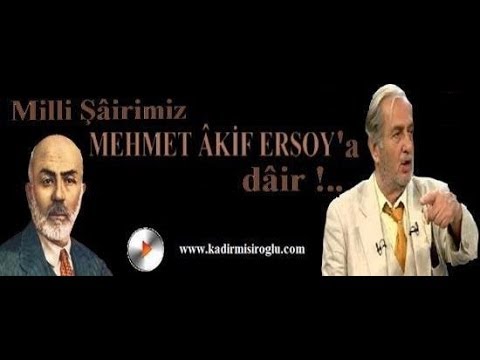 (C015) Cumartesi Sohbetleri - Mehmed Akif Ersoy, Üstad Kadir Mısıroğlu, 21.01.2012