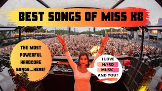 MISS K8🍆 *BEST SONGS* [HARDCORE] - H/\RD MUS!C