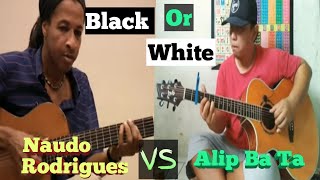 Black or White ( fingerstyle cover ) - Alip Ba Ta VS Naudo Rodrigues // Reaction