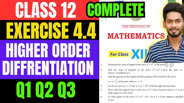 Class 12 Exercise 4.4 Q1 Q2 Q3 unit 4 Higher Order Differentiation new mathematic book Sindh board