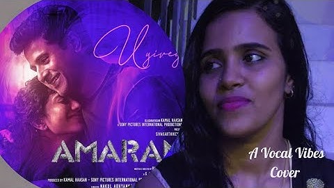 Uyirey | Amaran | Vocal Vibes | Sivakarthikeyan, Sai Pallavi | GV Prakash | Rajkumar | Kamal Haasan