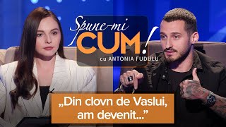 MAMA S-A SPERIAT CÂND AM ÎNCEPUT SĂ FAC BANI - RADU CONSTANTIN - SPUNE-MI CUM! CU ANTONIA FUDULU