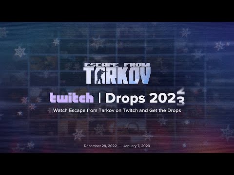 Escape From Tarkov Twitch Drops Event: Participation, Dates ...