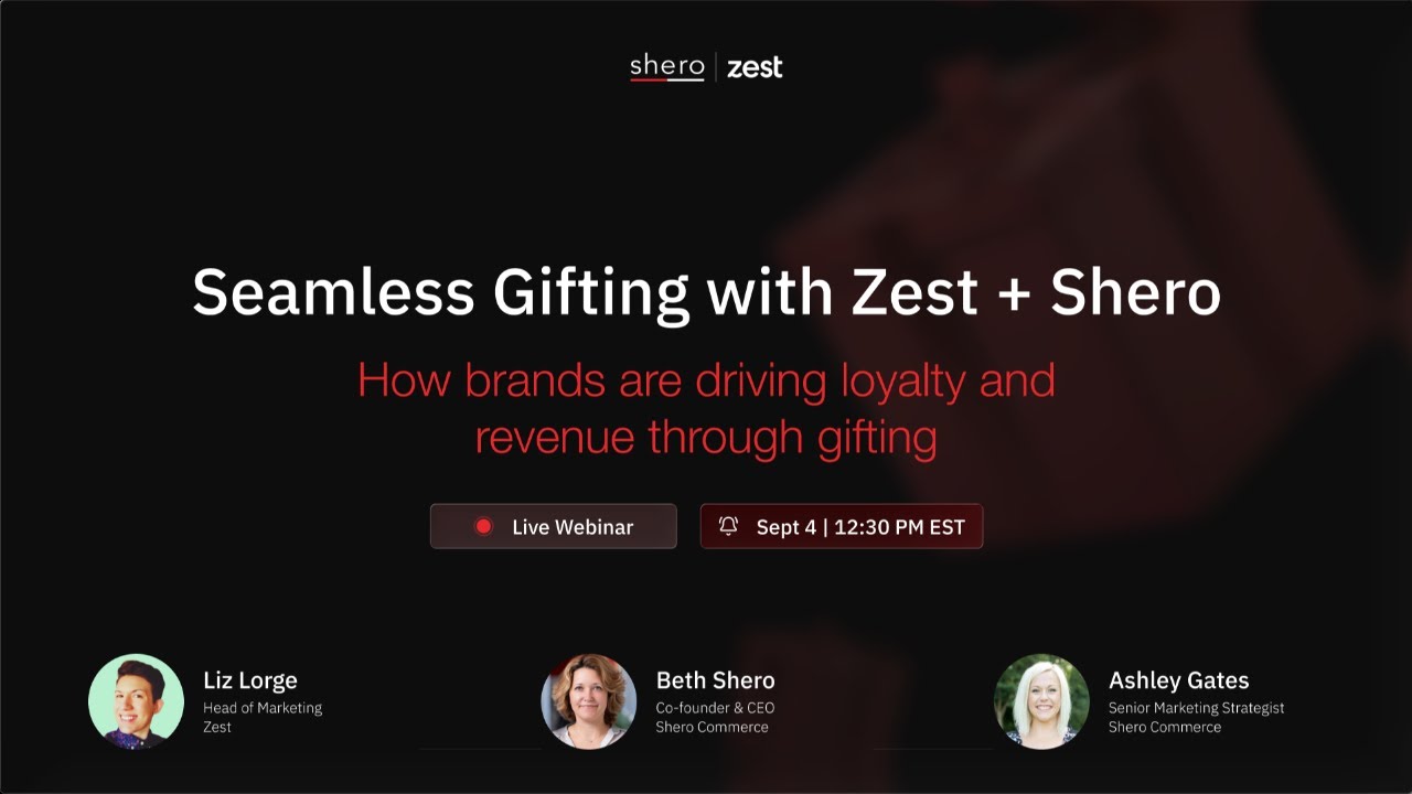 Seamless Gifting with Zest + Shero