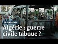 Algrie  pourquoi la dcennie noire de guerre civile est encore taboue