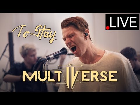 Multiverse - To Stay (22 мая 2019)