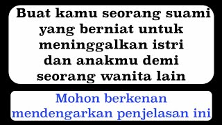 Buat suami yang berniat untuk meninggalkan istri dan anakmu