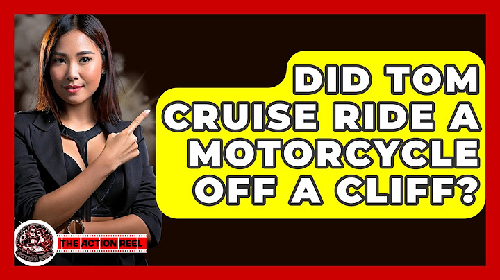Did Tom Cruise Ride A Motorcycle Off A Cliff? - The Action Reel