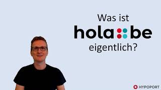 Was ist hola::be eigentlich