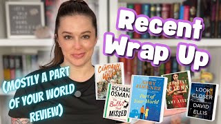 basically a part of your world review || Recent Wrap Up || July pt 1