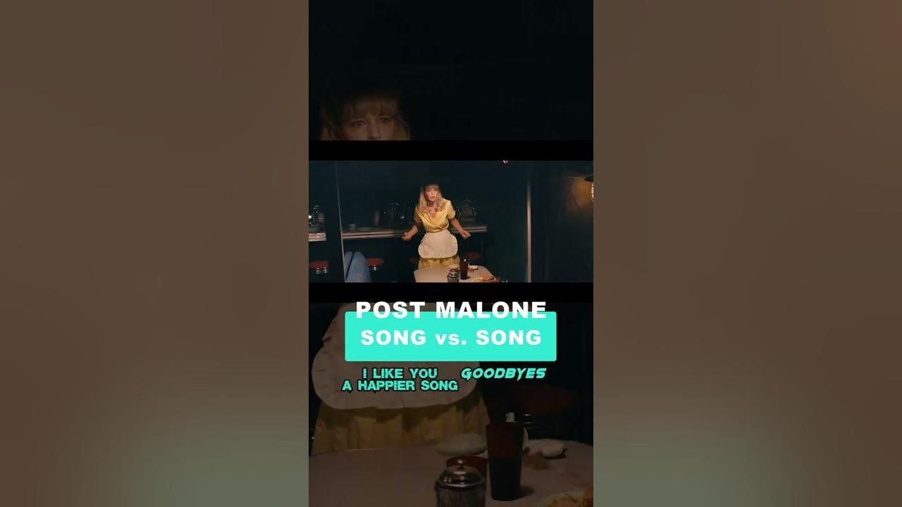 SONG vs. SONG POST MALONE 'I like you (A Happier Song) ft. Doja Cat' vs. 'Goodbyes'