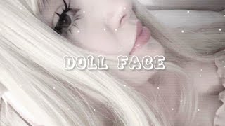 Doll Face❗️Abartmadan dinle
