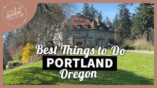Top Things You Can’t Miss in Portland, Oregon