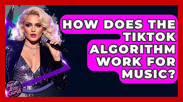 How Does The TikTok Algorithm Work For Music? - Pop Music Gurus