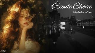 [LYRICS] Écoute Chérie - Vendredi sur Mer